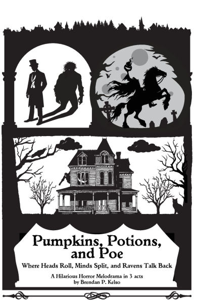 Pumpkins, Potions, and Poe: Where Heads Roll, Minds Split, and Ravens Talk Back