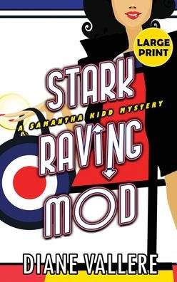 Stark Raving Mod (Large Print Edition): A Samantha Kidd Mystery