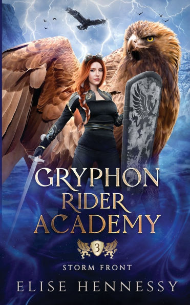 Gryphon Rider Academy 3: Storm Front (A Young Adult Fantasy)