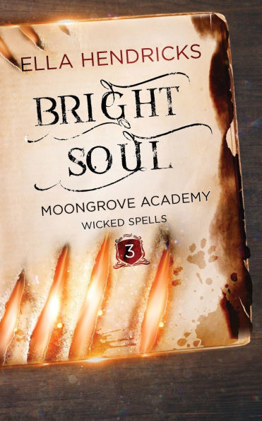 Bright Soul: Discreet Edition (Moongrove Academy: Wicked Spells)