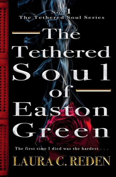 The Tethered Soul of Easton Green: Series