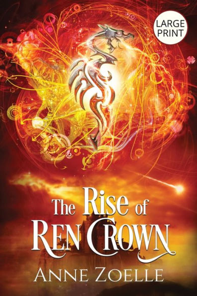 The Rise of Ren Crown - Large Print Paperback