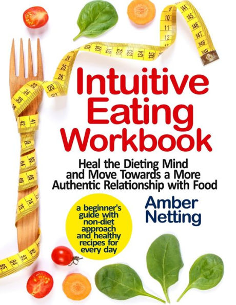 Intuitive Eating, 4th Edition: Evelyn Tribole, MS, RDN