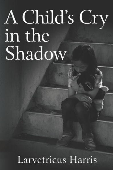A Child's Cry in the Shadow
