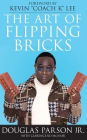 The Art of Flipping Bricks