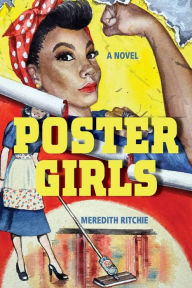 Title: Poster Girls, Author: Meredith Ritchie