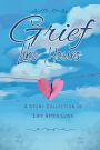 Grief Like Yours: A Story Collection of Life After Loss: