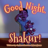 Title: Good Night, Shakur!: A Shakur Series Board Book, Author: Andrea Sonnier