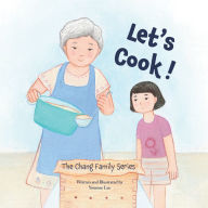 Title: Let's Cook!: The Chang Family Series Board Book, Author: Youmee Lee