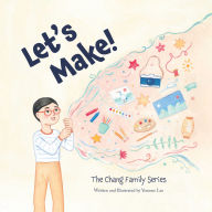 Title: Let's Make!: The Chang Family Series Board Book, Author: Youmee Lee