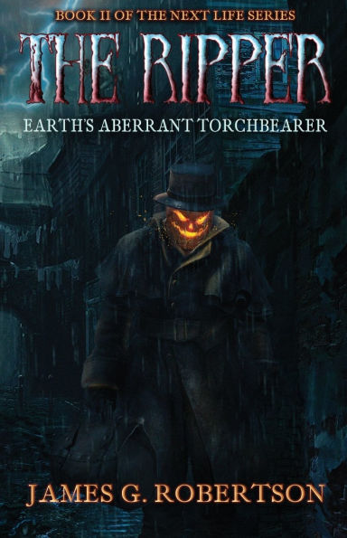 The Ripper: Earth's Aberrant Torchbearer