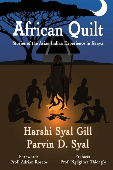 African Quilt: Stories Of The Asian Indian Experience Kenya