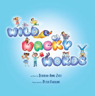 Title: Wild Wacky Words, Author: Deborah Anne Zatz