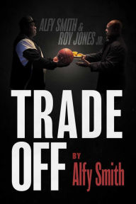 Title: Trade Off, Author: Alfy Smith