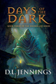 Title: Days of the Dark, Author: D.L. Jennings