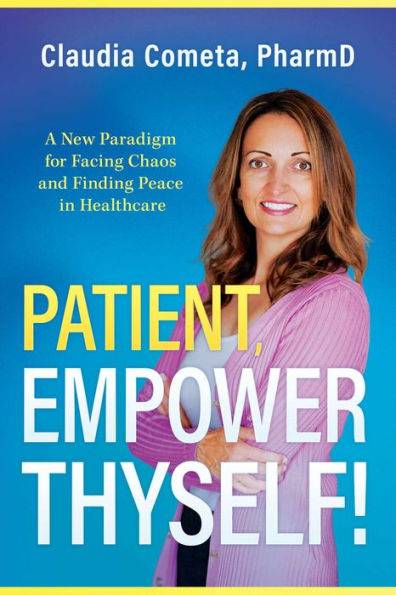 Patient, Empower Thyself!