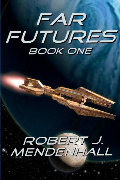 Far Futures Book One