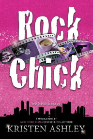 Title: Rock Chick, Author: Kristen Ashley