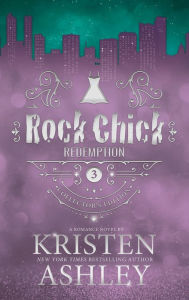 Title: Rock Chick Redemption Collector's Edition, Author: Kristen Ashley