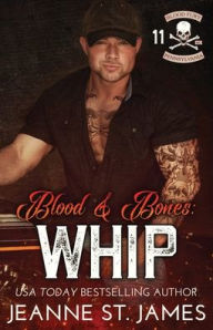 Title: Blood and Bones - Whip, Author: Jeanne St. James
