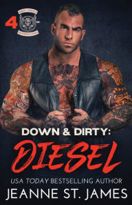 Title: Down & Dirty - Diesel, Author: Jeanne St. James