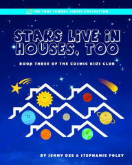 Title: Stars Live in Houses, Too, Author: Jenny Dee