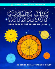 Title: Cosmic Kids Astrology, Author: Jenny Dee