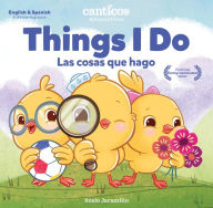 Title: Canticos Things I Do / Las cosas que hago: Bilingual Firsts, Author: Susie Jaramillo