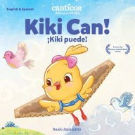 Title: Canticos Kiki Can! (No flaps): Bilingual Firsts, Author: Susie Jaramillo