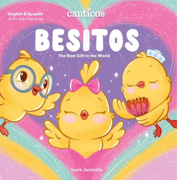 Canticos Besitos: The Best Gift in the World