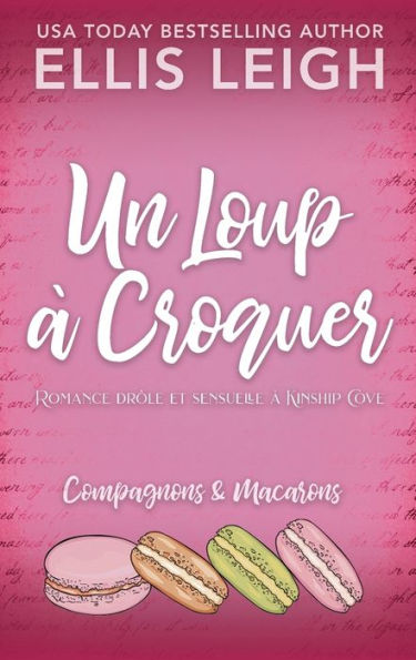 Un Loup à Croquer: Romance drôle et sensuelle à Kinship Cove