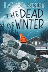 Title: The Dead of Winter, Author: J. C. Kenney
