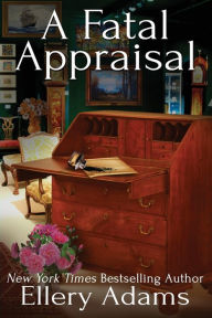 Title: A Fatal Appraisal, Author: Ellery Adams