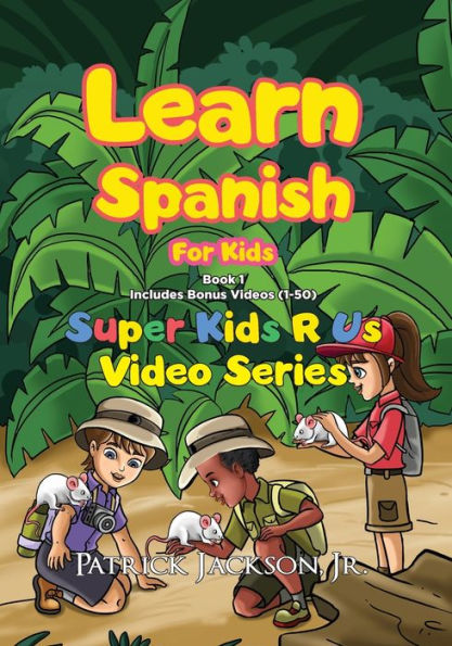 Learn Spanish For Kids (Book 1)