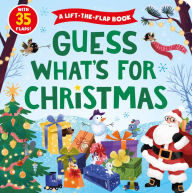 Title: Guess What's for Christmas: A Lift-the-Flap Book with 35 Flaps!, Author: Clever Publishing