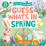 Title: Guess What's in Spring: A Lift-the-Flap Book with 35 Flaps!, Author: Clever Publishing