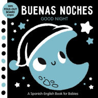 Title: Buenas Noches: Good Night - A Spanish-English Book for Babies - With Fold-out Board Pages, Author: Clever Publishing