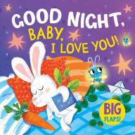 Title: Good Night, Baby, I Love You!: Big Flaps!, Author: Clever Publishing