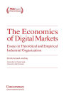The Economics of Digital Markets: Essays in Theoretical and Empirical Industrial Organization