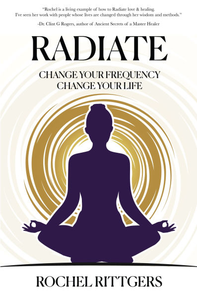 Radiate: Change Your Frequency, Life