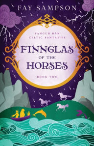 Title: Finnglas of the Horses, Author: Fay Sampson