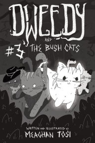 Title: Dweedy and the Bush Cats - Issue Three, Author: Meaghan Tosi
