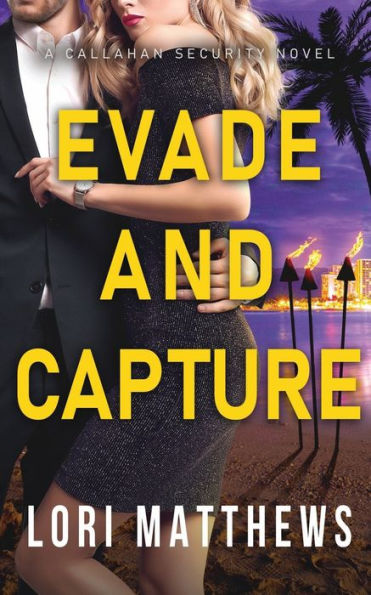 Evade and Capture: A Callahan Security Novel