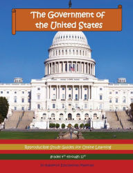 Title: The Government of the United States: Reproducible Study Guides for Online Learning:grades 4th through 12th, Author: Habakkuk Educational Materials