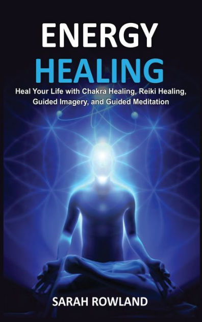 Energy Healing: Heal Your Body and Increase Energy with Reiki Healing ...