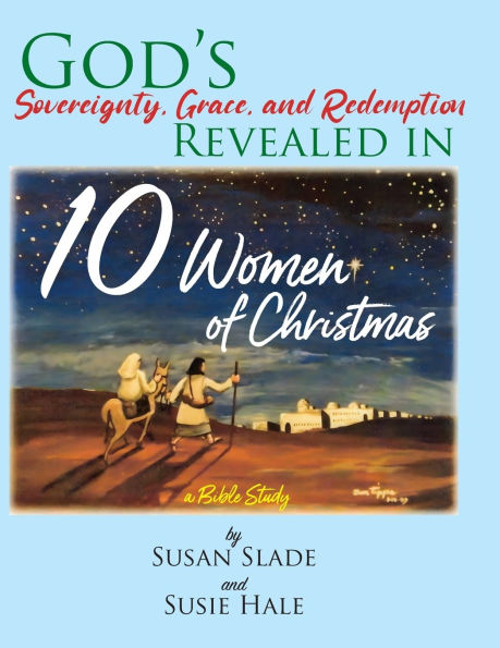 10 Women of Christmas: a Bible Study