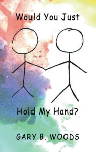 Would You Just Hold My Hand