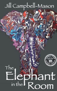 Title: The Elephant in the Room, Author: Jill Campbell-Mason