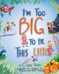 English audio books free downloads I'm Too Big To Be This Little by Corrie Salmon, Corrie Salmon 9781954809130