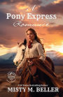 A Pony Express Romance: Expanded Edition